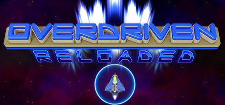 宇宙飞船/Overdriven Reloaded