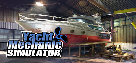 游艇技师模拟器/Yacht Mechanic Simulator