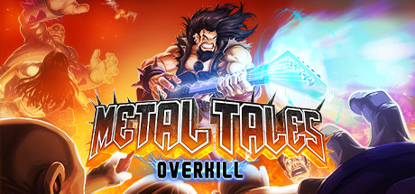 金属物语：过度杀戮/Metal Tales: Overkill