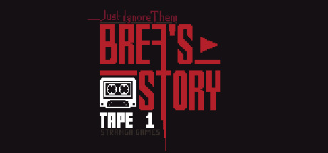 别理他们：布瑞娅的故事磁带1/Just Ignore Them: Brea’s Story Tape 1