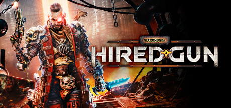 涅克罗蒙达：赏金猎人/Necromunda: Hired Gun