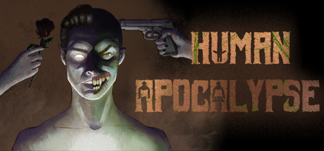 人类启示录/Human Apocalypse – Reverse Horror Zombie Indie RPG Adventure