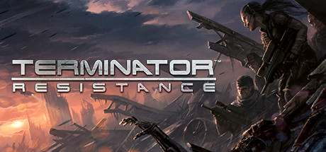 终结者：抵抗/终结者：反抗军/Terminator: Resistance