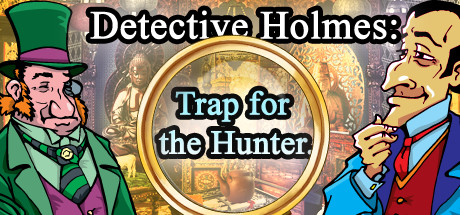 侦探福尔摩斯: 诱捕猎人/Sherlock Holmes Trap for the Hunter