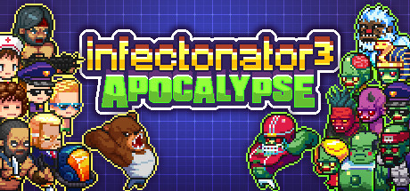 传染恐慌3：启示录/Infectonator 3: Apocalypse