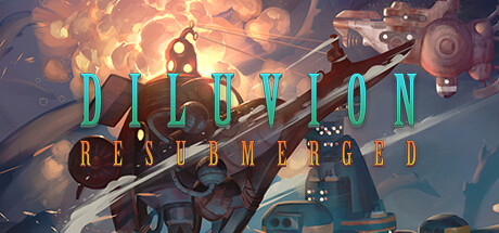 洪水世界：再次下潜/Diluvion: Resubmerged