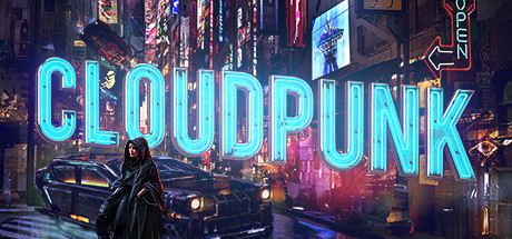 云朋克/云端朋克/云端朋克城/Cloudpunk