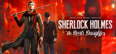 福尔摩斯：恶魔之女/Sherlock Holmes: The Devil’s Daughter