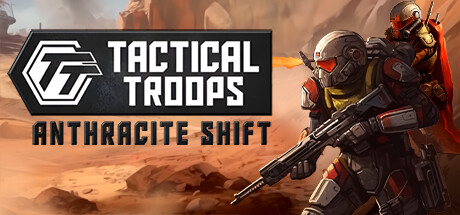 战术部队：无烟变换/Tactical Troops: Anthracite Shift