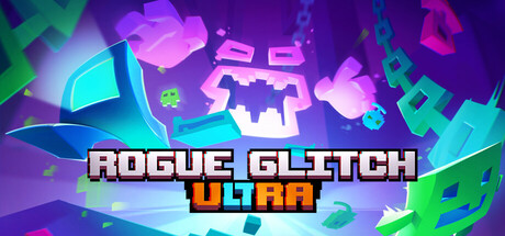 肉鸽突袭/Rogue Glitch Ultra