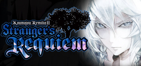 红魔城传说2：妖幻镇魂歌/Koumajou Remilia Ⅱ: Stranger’s Requiem