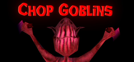 剁手哥布林/Chop Goblins