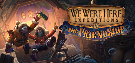 我们曾到此探险：友谊考验 – 友谊考验/We Were Here Expeditions: The FriendShip/支持网络联机