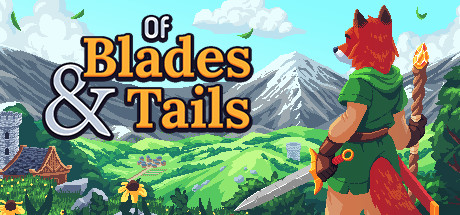 剑与尾巴/Of Blades & Tails