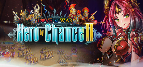 爱与战争：偶然英雄2/Love n War: Hero by Chance II