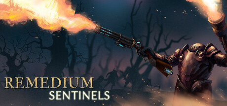 拯救：卫兵/REMEDIUM: Sentinels