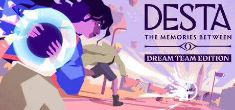 德斯塔：记忆之间/Desta: The Memories Between (Dream Team Edition)
