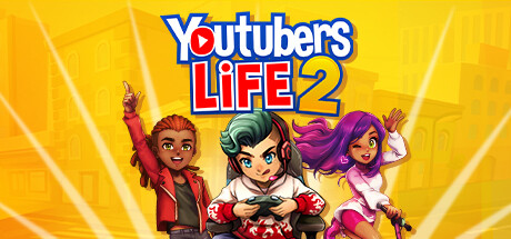油管主播的生活2/主播模拟器2/Youtubers Life 2