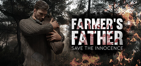 农夫的父亲/Farmer’s Father: Save the Innocence