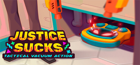 智械危机：战术真空行动/JUSTICE SUCKS: Tactical Vacuum Action