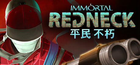 凡人不朽/Immortal Redneck