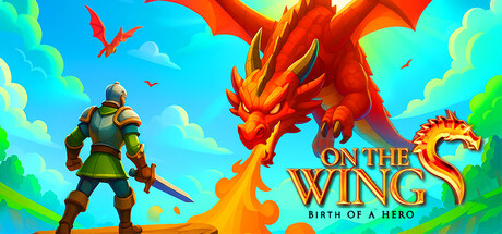 展翅飞翔：英雄的诞生/On the Dragon Wings – Birth of a Hero